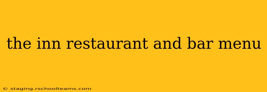 the inn restaurant and bar menu