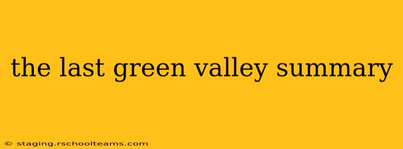 the last green valley summary