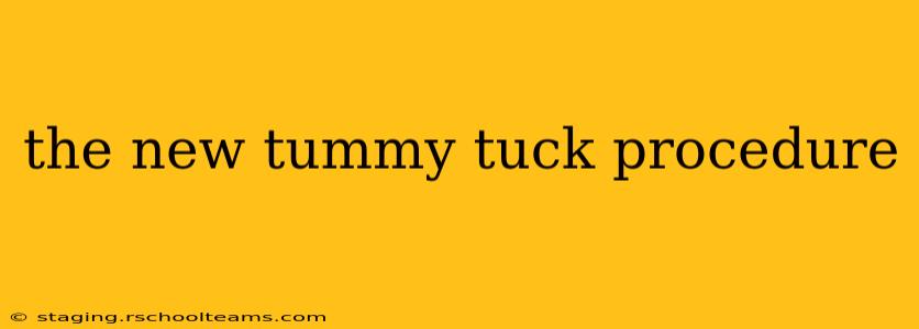the new tummy tuck procedure