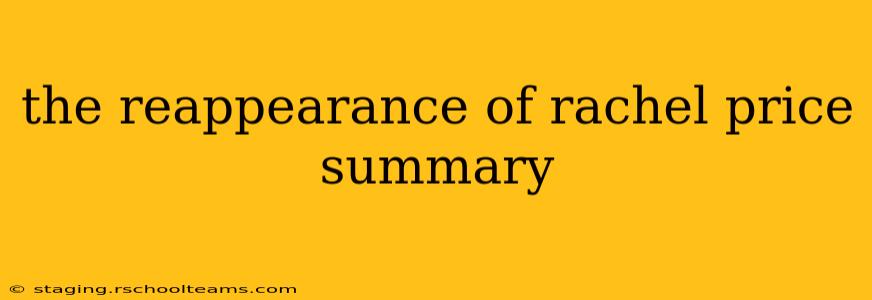 the reappearance of rachel price summary