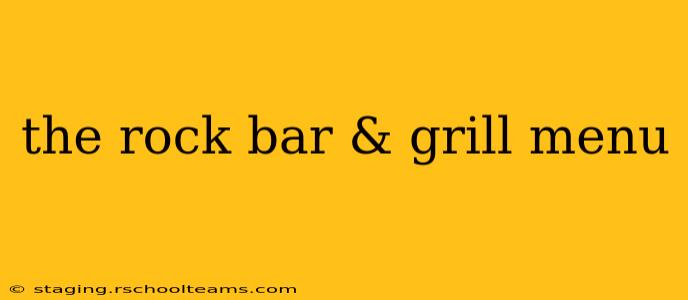 the rock bar & grill menu