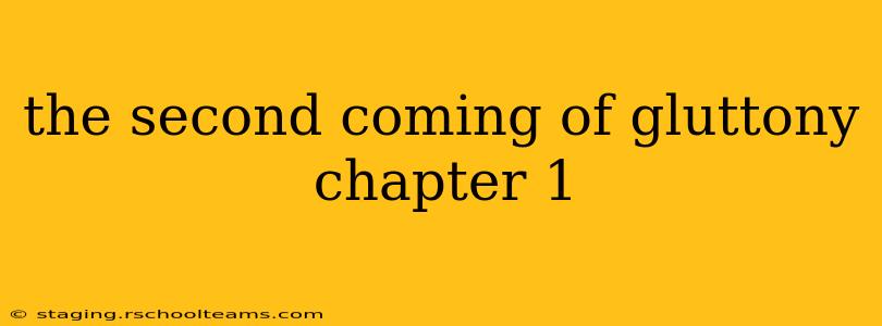 the second coming of gluttony chapter 1