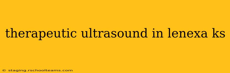 therapeutic ultrasound in lenexa ks