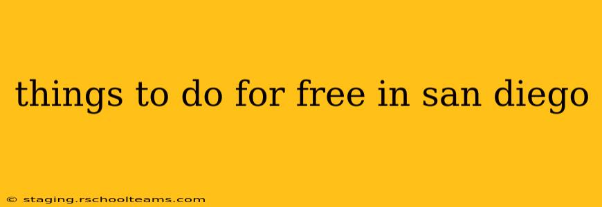 things to do for free in san diego