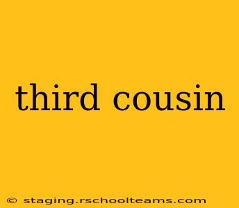third cousin