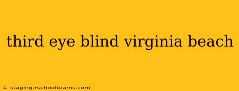 third eye blind virginia beach