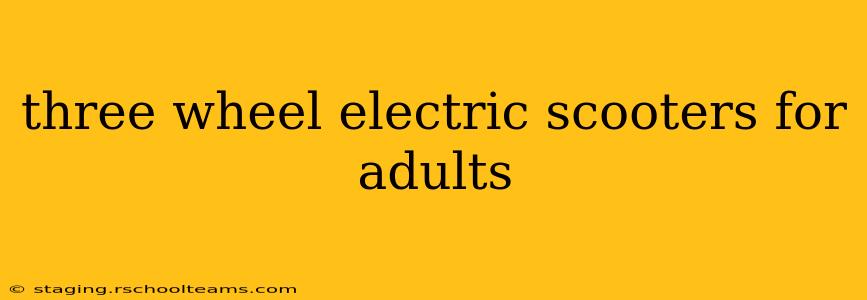 three wheel electric scooters for adults