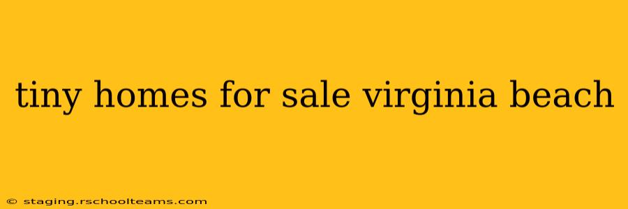 tiny homes for sale virginia beach