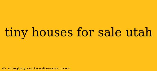tiny houses for sale utah
