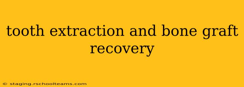 tooth extraction and bone graft recovery