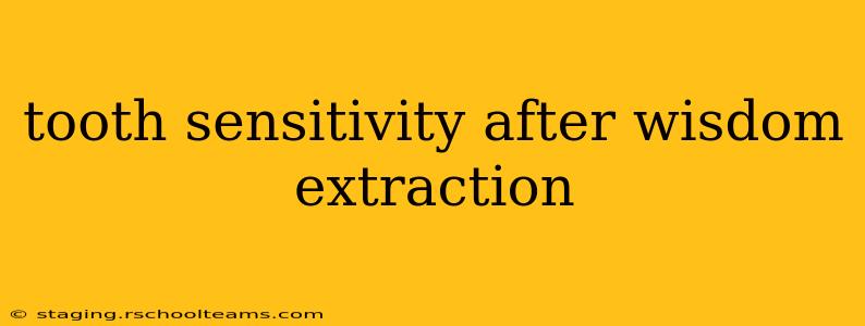 tooth sensitivity after wisdom extraction