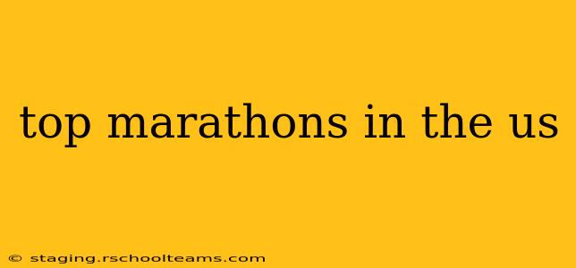 top marathons in the us