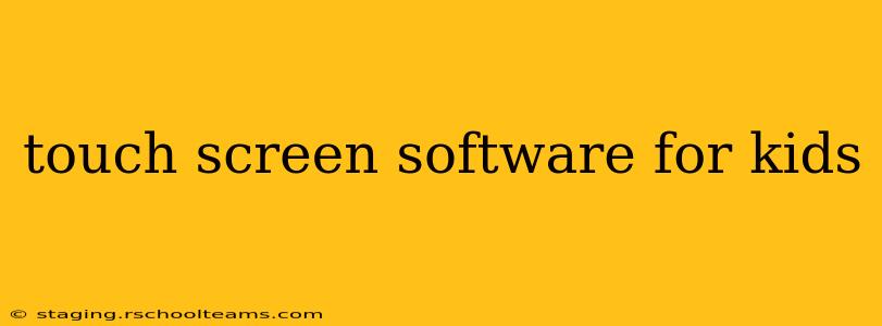 touch screen software for kids