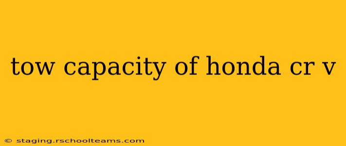tow capacity of honda cr v