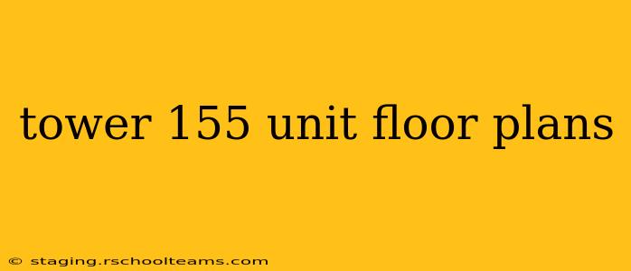 tower 155 unit floor plans