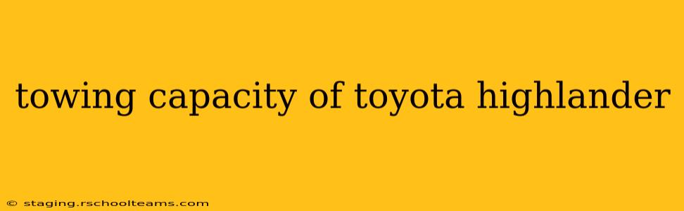 towing capacity of toyota highlander