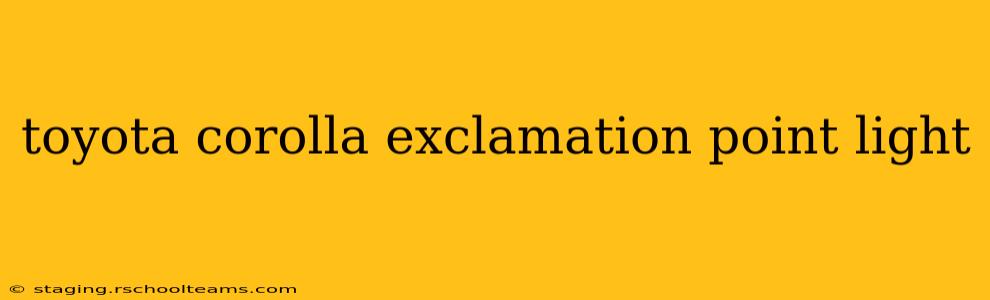 toyota corolla exclamation point light