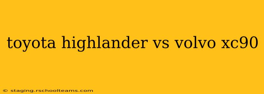 toyota highlander vs volvo xc90
