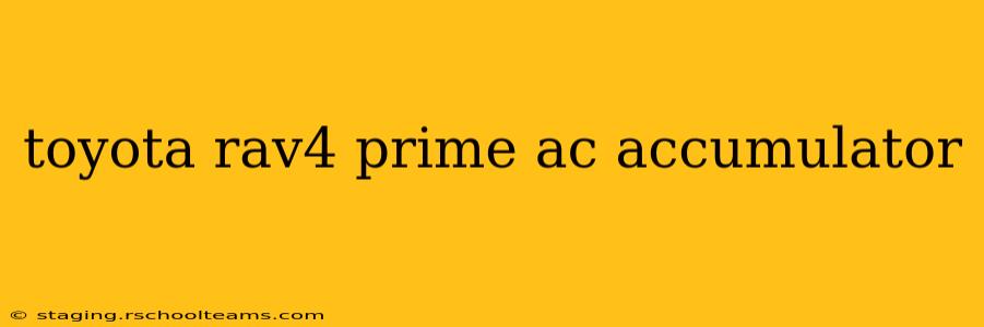 toyota rav4 prime ac accumulator