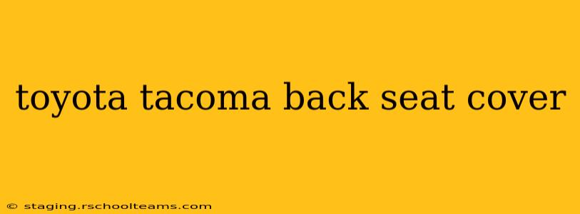 toyota tacoma back seat cover
