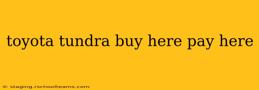toyota tundra buy here pay here