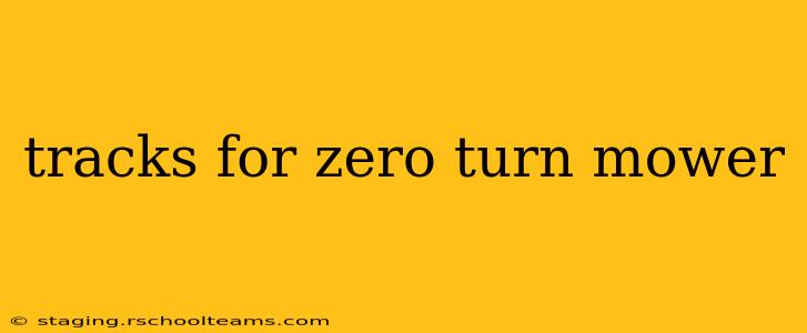 tracks for zero turn mower
