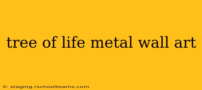 tree of life metal wall art