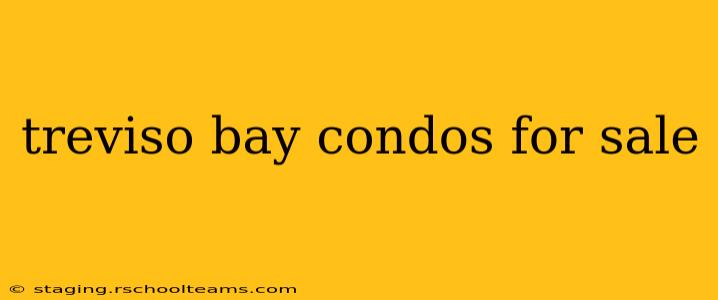 treviso bay condos for sale