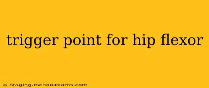 trigger point for hip flexor