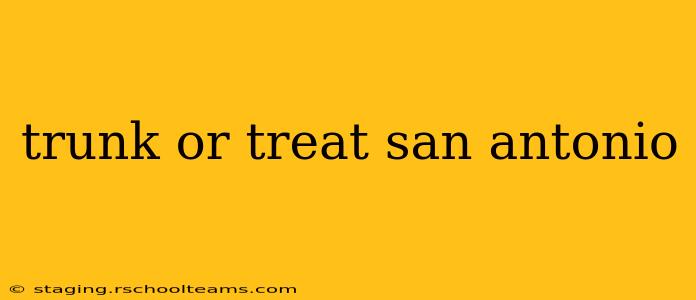 trunk or treat san antonio