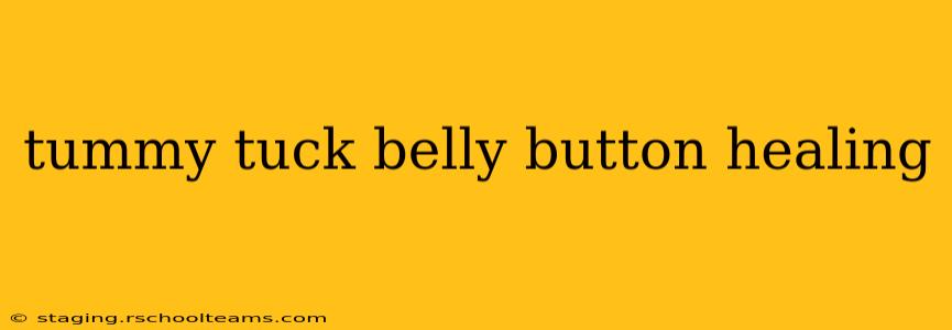 tummy tuck belly button healing
