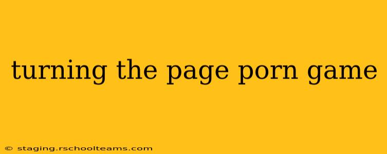 turning the page porn game