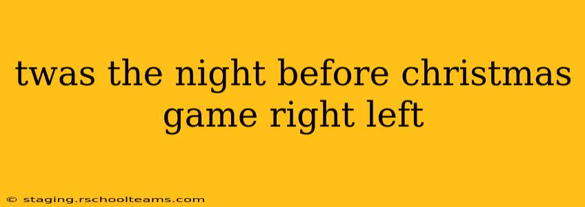 twas the night before christmas game right left