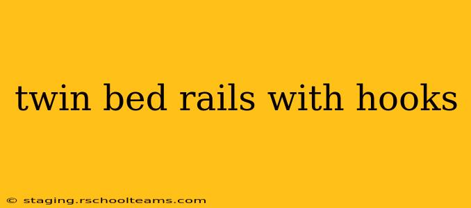 twin bed rails with hooks