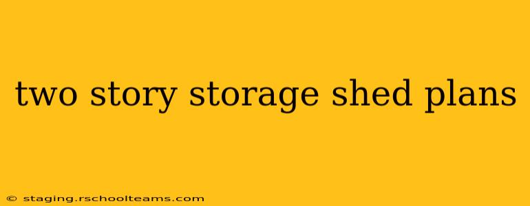 two story storage shed plans
