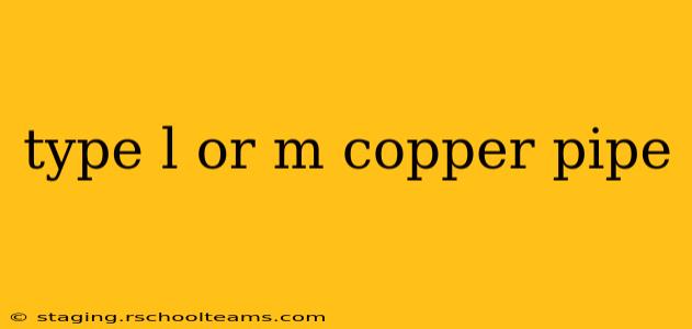 type l or m copper pipe