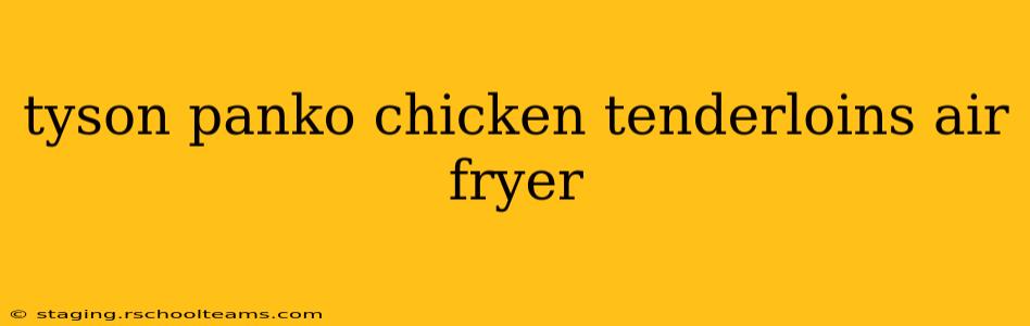 tyson panko chicken tenderloins air fryer