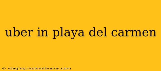 uber in playa del carmen