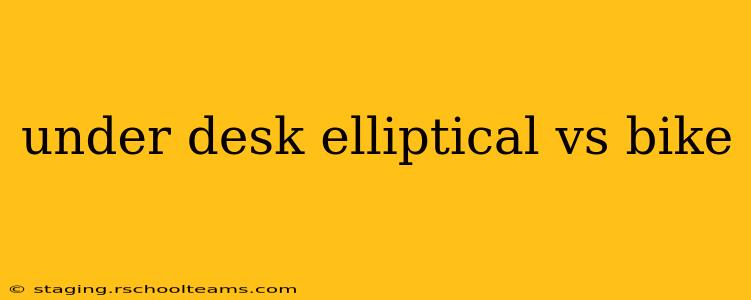 under desk elliptical vs bike