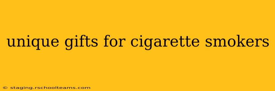 unique gifts for cigarette smokers