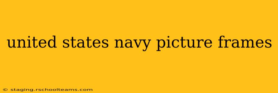 united states navy picture frames