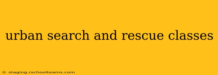 urban search and rescue classes