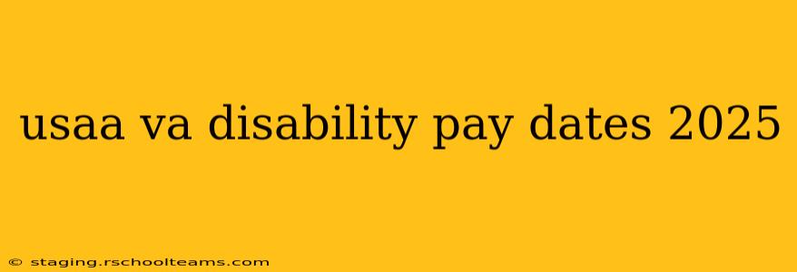 usaa va disability pay dates 2025