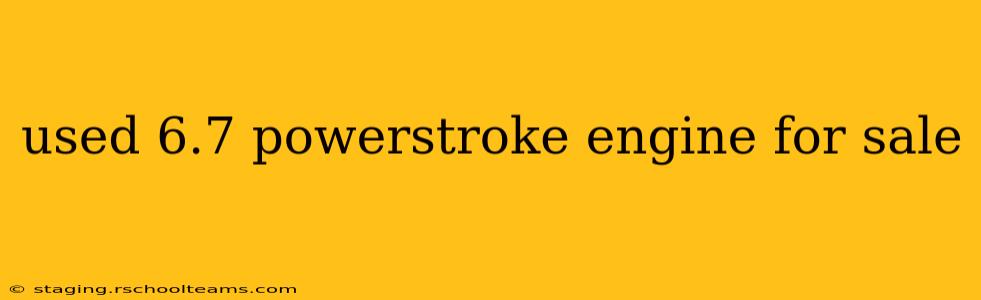 used 6.7 powerstroke engine for sale