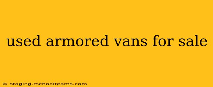 used armored vans for sale
