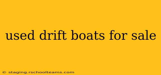used drift boats for sale