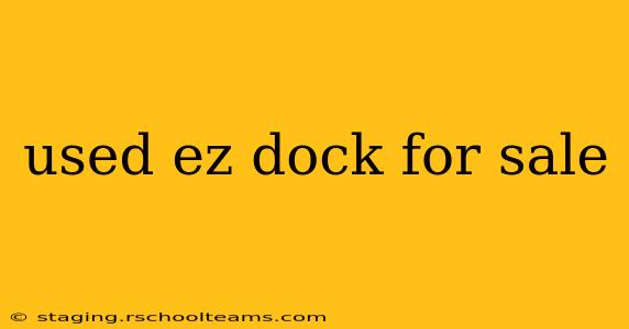 used ez dock for sale