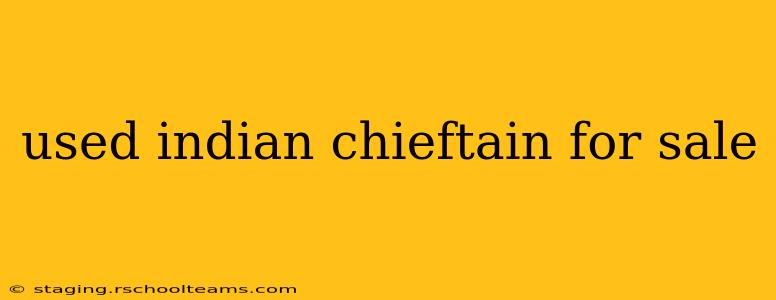 used indian chieftain for sale
