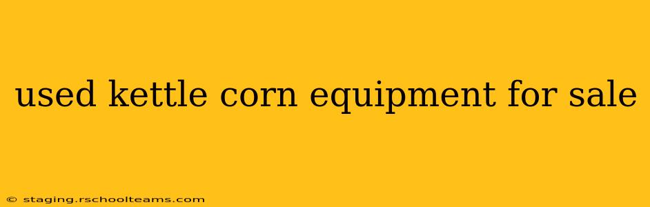 used kettle corn equipment for sale