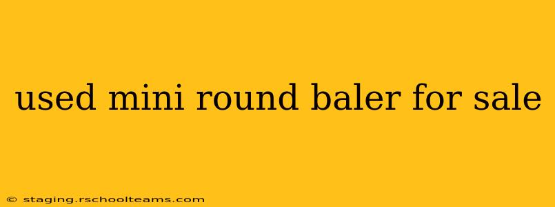 used mini round baler for sale